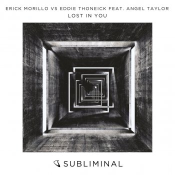 Erick Morillo feat. Eddie Thoneick & Angel Taylor Lost in You (feat. Angel Taylor)