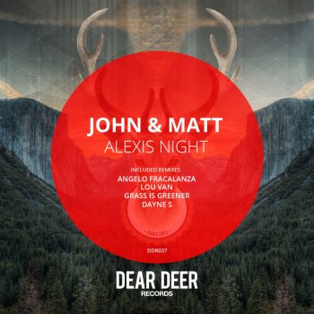 John feat. Matt Alexis' Night (Lou Van Remix)