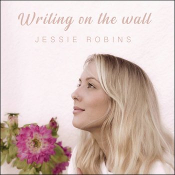 Jessie Robins Writing On the Wall