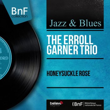 Erroll Garner Trio Honeysuckle Rose