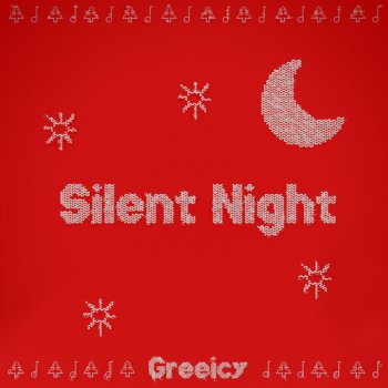 Greeicy Silent Night