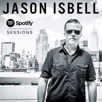 Jason Isbell 24 Frames - Live from Spotify Nyc