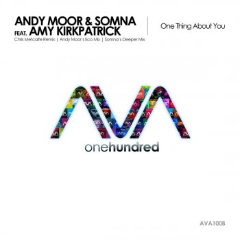 Andy Moor & Somna feat. Amy Kirkpatrick One Thing About You (Chris Metcalfe Remix)
