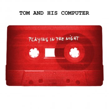 TOM and his Computer Uhhish