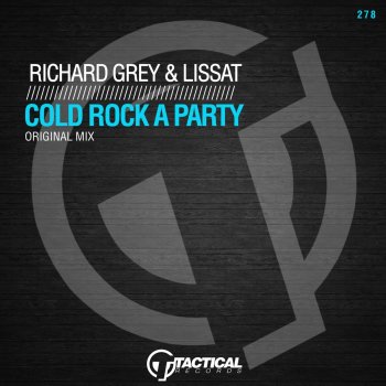 Richard Grey feat. Lissat Cold Rock a Party