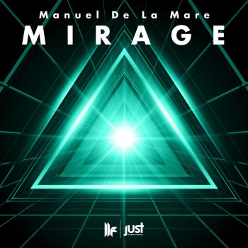 Manuel de la Mare Mirage (Original Club Mix)
