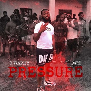S Wavey Pressure