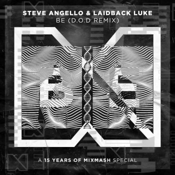 Steve Angello feat. Laidback Luke & D.O.D Be - D.O.D Remix