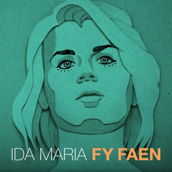 Ida Maria Fy Faen