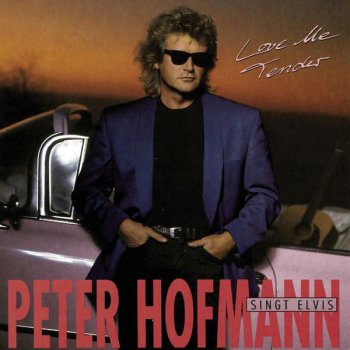 Peter Hofmann Are You Lonesome Tonight
