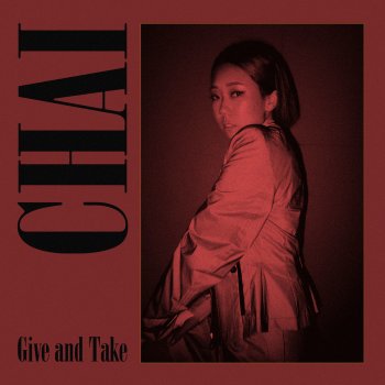 Chai feat. pH-1 Give and Take