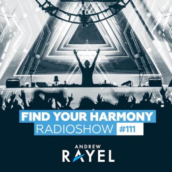 Andrew Rayel Find Your Harmony (FYH111) - Intro