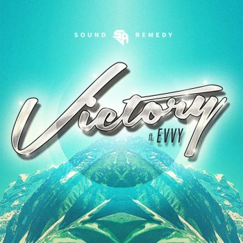 Sound Remedy feat. EVVY Victory (feat. Evvy)