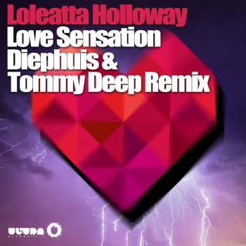 Loleatta Holloway Love Sensation - Diephuis & Tommy Deep Remix
