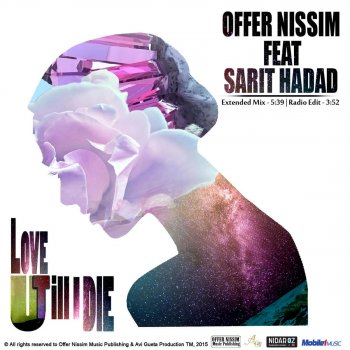 Offer Nissim feat. Sarit Hadad Love U Till I Die (Extended Mix)