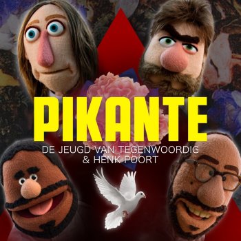 De Jeugd Van Tegenwoordig feat. Henk Poort Pikante