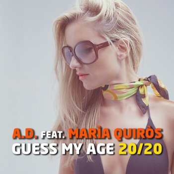 AD Guess My Age (feat. Maria Quiros) [Frenk DJ & Alex Patane' Remix Edit]