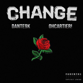 Dante9k feat. ohcartier! Change
