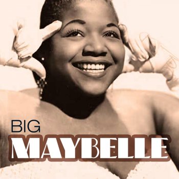 Big Maybelle I Won't Cry Anymore