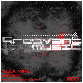Alex Mine Werof - Ant Brooks Remix