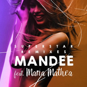 MANDEE feat. Maria Mathea & Dirty Rush & Gregor Es Superstar - Dirty Rush & Gregor Es Remix