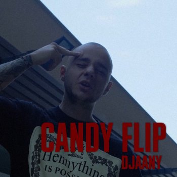 DJAANY Candy Flip
