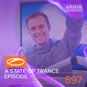 Armin van Buuren A State Of Trance (ASOT 897) - This Week's Service For Dreamers. Pt. 4
