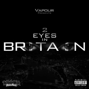Vapour Two Eyes in BrItaIn