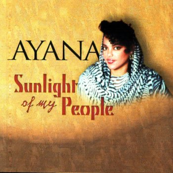 Ayana You are my sunlight