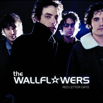 The Wallflowers See You When I Get There