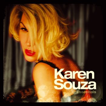 Karen Souza Do You Really Want To Hurt Me?