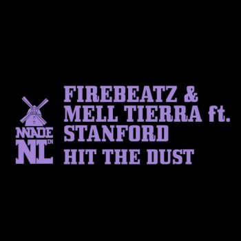 Firebeatz & Mell Tierra feat. Stanford Hit The Dust - Instrumental Mix