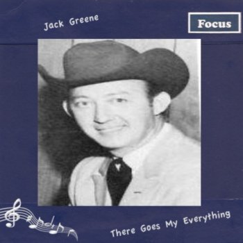 Jack Greene Make the World Go Away