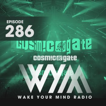 Cosmic Gate Wake Your Mind Intro (WYM286)