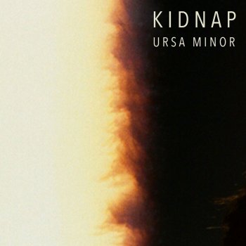 Kidnap Ursa Minor