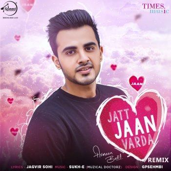 Armaan Bedil Jatt Jaan Varda (Remix)