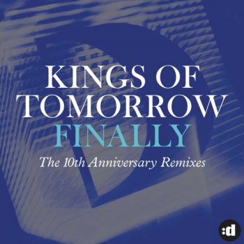 Kings of Tomorrow Finally (Lenny Ibizarre Mix)
