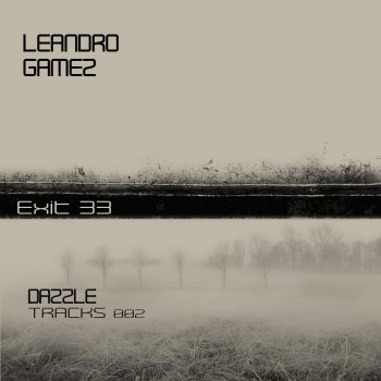 Leandro Gámez Exit 33 - Original Mix