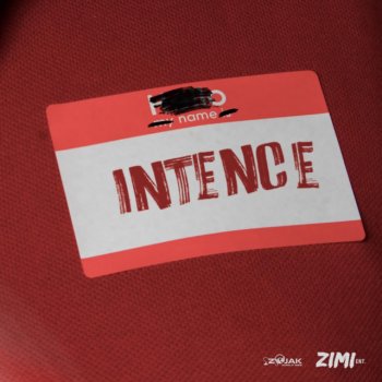 Intence feat. Zimi Name
