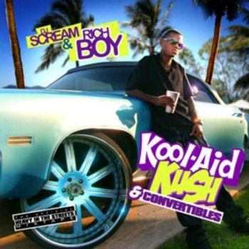 Rich Boy Kool-aid Kush & Convertibles Feat Skapio