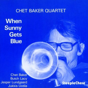 Chet Baker When Sunny Gets Blue