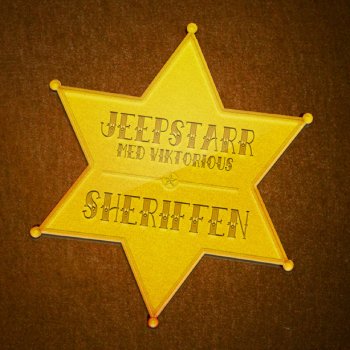 Jeepstarr feat. Viktorious Sheriffen