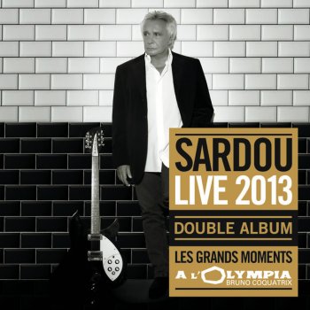 Michel Sardou La Maladie D'Amour - Live A L'Olympia 2013
