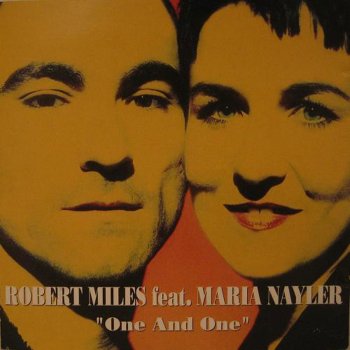 Robert Miles feat. Maria Nayler One and One - Quivers Amytiville Dub