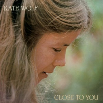 Kate Wolf Friend of Mine