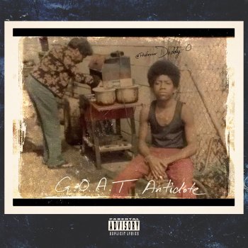 Daddy-O feat. Calvin III G.O.A.T. Antidote (feat. Calvin III)