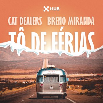 Cat Dealers feat. Breno Miranda Tô de Férias