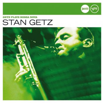 Stan Getz feat. João Gilberto & Antônio Carlos Jobim Doralice - Stereo Version