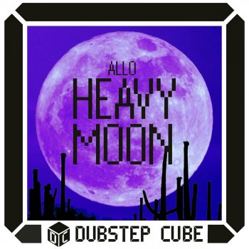 Allo Heavy Moon - Original Mix