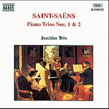 Camille Saint-Saëns feat. Joachim Trio Piano Trio No. 1 in F Major, Op. 18, R. 113: IV. Allegro